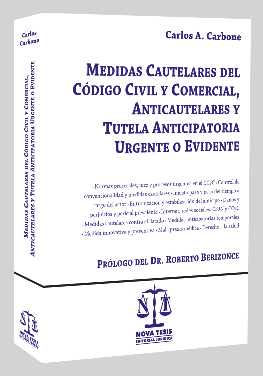 Medidas cautelares del Código Civil y Comercial, anticautelares y tutela anticipatoria urgente o evidente